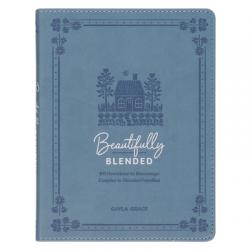  Beautifully Blended; 101 Devotions to Encourage Couples 