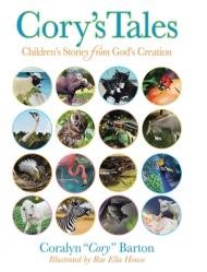 Cory\'s Tales: Children\'s Stories from God\'s Creation 