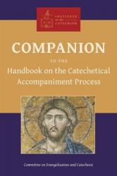  Companion to the Handbook on the Catechetical Accompaniment Process 