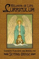  Religion in Life Curriculum Second Grade Teachers Plan Book and Manual 