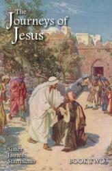  The Journeys of Jesus Book Two 