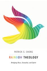  Rainbow Theology: Bridging Race, Sexuality, and Spirit 