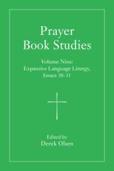  Prayer Book Studies Volume Nine: Expansive Language Liturgy, Issues 30-31 