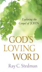  God\'s Loving Word: Exploring the Gospel of John 