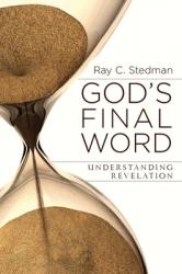  God\'s Final Word: Understanding Revelation 