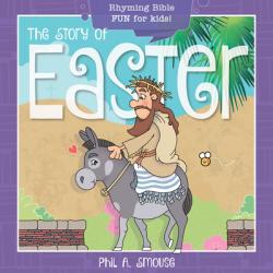  The Story of Easter: Rhyming Bible Fun for Kids! 