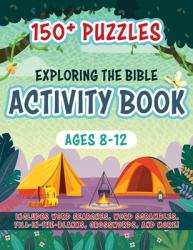  Exploring the Bible Activity Book: 150+ Puzzles for Ages 8-12 