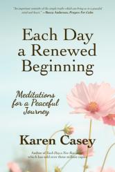  Each Day a Renewed Beginning: Meditations for a Peaceful Journey 