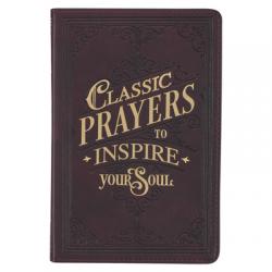  Classic Prayers to Inspire Your Soul Faux Leather Gift Book 