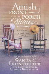  Amish Front Porch Stories: 18 Short Tales of Simple Faith and Wisdom 