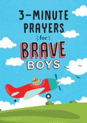  3-Minute Prayers for Brave Boys 