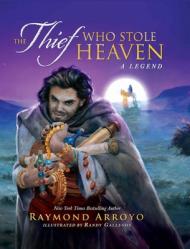  The Thief Who Stole Heaven: A Legend 