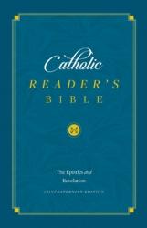  The Catholic Reader\'s Bible: The Epistles 