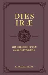  Dies Irae: The Sequence of the Mass for the Dead 
