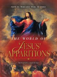 The World of Jesus\' Apparitions: From St. Margaret Mary to Today 