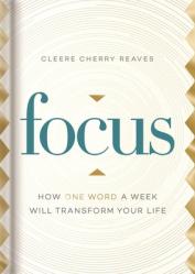  Focus: How One Word a Week Will Transform Your Life 