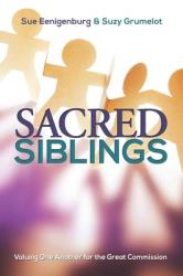  Sacred Siblings: Valuing One Another for the Great Commission 