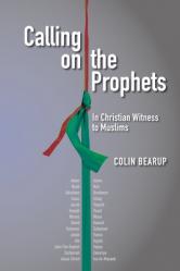  Calling on the Prophets:: In Christian Witness to Muslims 