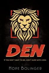  Den: If You Don\'t Want to Die, Don\'t Sleep with Lions 