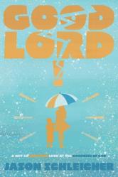  Good Lord!: A Not-So-Shocking Look at the Goodness of God: A Not So Shocking 