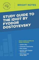  Study Guide to The Idiot by Fyodor Dostoyevsky 