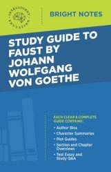  Study Guide to Faust by Johann Wolfgang von Goethe 