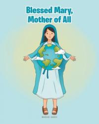  Blessed Mary, Mother of All 