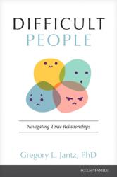  Difficult People: Navigating Toxic Relationships 