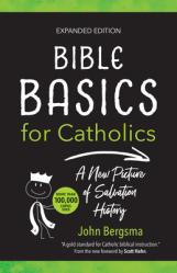  Bible Basics for Catholics (Expanded Edition): A New Picture of Salvation History 