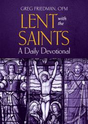  Lent with the Saints: A Daily Devotional 