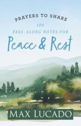  Prayers to Share-Peace & Rest Max Lucado 