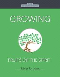  Growing: Fruits of the Spirit 