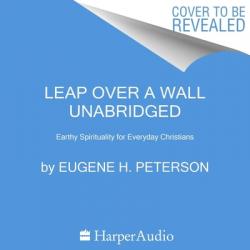  Leap Over a Wall: Earthy Spirituality for Everyday Christians 