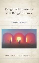  Religious Experience and Religious Lives: An Epistemology 