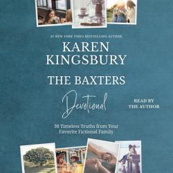  The Baxters Devotional: 30 Timeless Truths from Your Favorite Fictional Family 