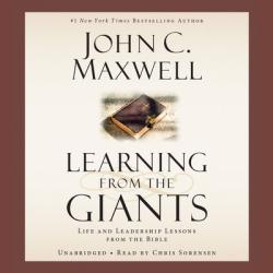  Learning from the Giants: Life and Leadership Lessons from the Bible 