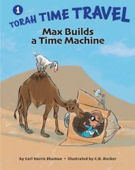  Max Builds a Time Machine 