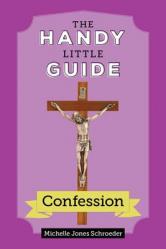  The Handy Little Guide to Confession 