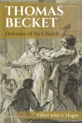  Thomas Becket: Defender of the Church 