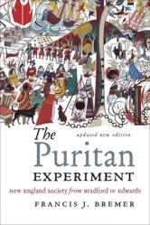  The Puritan Experiment: New England Society from Bradford to Evans 