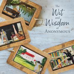  The Wit and Wisdom of Anonymous 