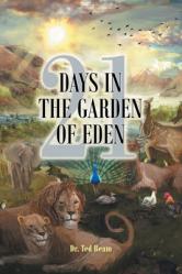  21 Days in the Garden of Eden 