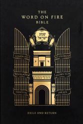  The Word on Fire Bible: Exile and Return Volume 5 