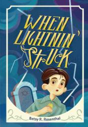  When Lightnin\' Struck 