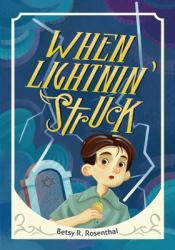  When Lightnin\' Struck 