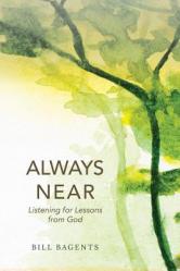  Always Near: Listening for Lessons from God 
