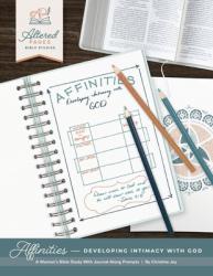  Affinities: Developing Intimacy With God 