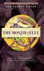  The Month of Elul: Days of Instrospection and Transformation 