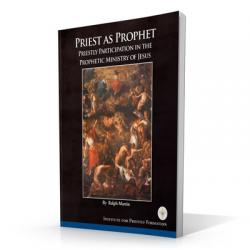  Priest as Prophet: Priestly Participation in the Prophetic Ministry of Jesus 