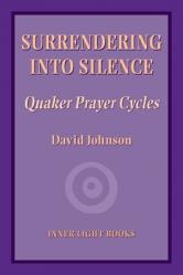  Surrendering into Silence: Quaker Prayer Cycles 